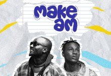 DJ Justice GH - Make Am feat. Larruso, DJ Justice GH – Make Am feat. Larruso